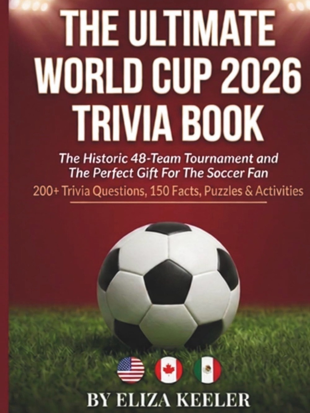 The Ultimate World Cup 2026 Trivia Book
